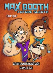 Max Booth Future Sleuth: Chip Blip - 8 Jul 2020