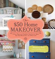 The $50 Home Makeover - 15 Jun 2014