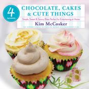 4 Ingredients Chocolate, Cakes & Cute Things - 15 Apr 2014