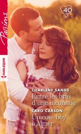 Entre les bras d'une inconnue - Un cow-boy à aimer - 1 Feb 2018