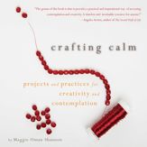 Crafting Calm - 8 Apr 2013