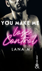 You Make Me Lose Control - 10 Apr 2019