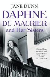 Daphne du Maurier and her Sisters - 21 Feb 2013