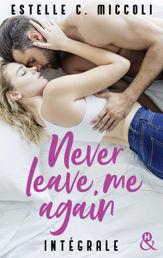 Never Leave Me Again - Intégrale - 8 Jun 2022