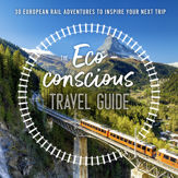 The Eco-Conscious Travel Guide - 17 Mar 2022