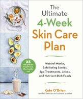 The Ultimate 4-Week Skin Care Plan - 2 Jun 2020