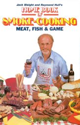 Home Book of Smoke Cooking Meat, Fish & Game - 9 Jan 1997