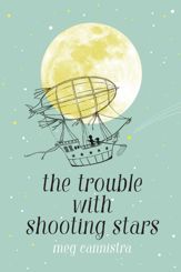 The Trouble with Shooting Stars - 20 Aug 2019