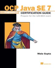 OCP Java SE 7 Programmer II Certification Guide - 21 Aug 2015