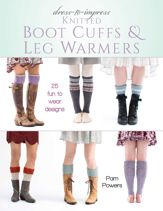 Dress-to-Impress Knitted Boot Cuffs & Leg Warmers - 1 Sep 2017