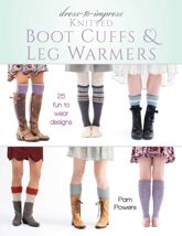 Dress-to-Impress Knitted Boot Cuffs & Leg Warmers - 1 Sep 2017