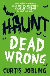 Haunt: Dead Wrong - 26 Feb 2015