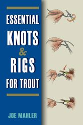 Essential Knots & Rigs for Trout - 3 Sep 2010