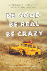 Be Good Be Real Be Crazy - 11 Oct 2016