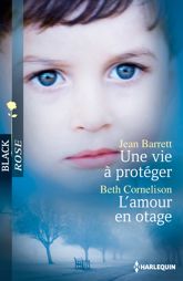 Une vie à protéger - L'amour en otage - 1 May 2013