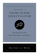 Becoming a Crime Scene Investigator - 20 Apr 2021