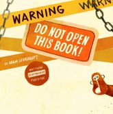 Warning: Do Not Open This Book! - 27 Aug 2013