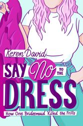 Say No to the Dress - 7 Apr 2022