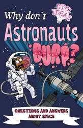 Why Don't Astronauts Burp? - 1 Jun 2021