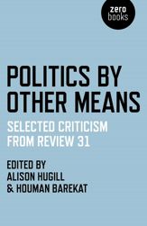 Politics by Other Means - 27 Jun 2014