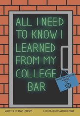 All I Need To Know I Learned From My College Bar - 13 May 2023