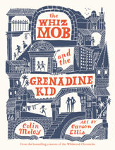 The Whiz Mob and the Grenadine Kid - 24 Oct 2017