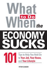 What To Do When the Economy Sucks - 17 Dec 2008