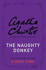 The Naughty Donkey - 3 Dec 2013