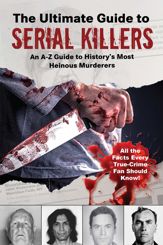 The Ultimate Guide to Serial Killers - 21 Apr 2020