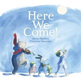 Here We Come! - 15 Mar 2022