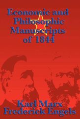 Economic and Philosophic Manuscripts of 1844 - 20 May 2013