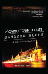 Provincetown Follies, Bangkok Blues - 1 Jul 2011