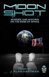 Moon Shot: Murder and Mayhem on the Edge of Space - 8 Oct 2013