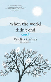 When the World Didn’t End: Poems - 20 Aug 2019