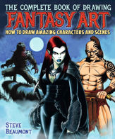 The Complete Book of Drawing Fantasy Art - 29 Jul 2016