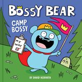 Bossy Bear: Camp Bossy - 15 Oct 2024