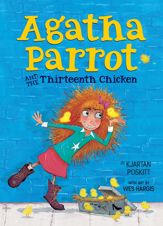 Agatha Parrot and the Thirteenth Chicken - 27 Jun 2017