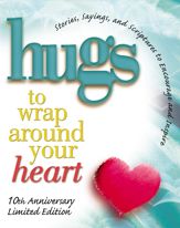 Hugs to Wrap Around Your Heart - 17 Aug 2007