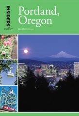 Insiders' Guide® to Portland, Oregon - 1 Mar 2017