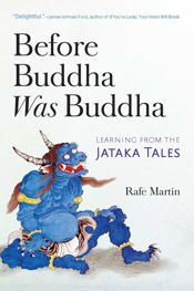 Before Buddha Was Buddha - 20 Mar 2018