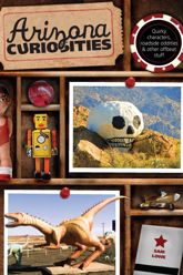 Arizona Curiosities - 6 Mar 2012