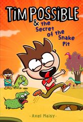 Tim Possible & the Secret of the Snake Pit - 5 Dec 2023