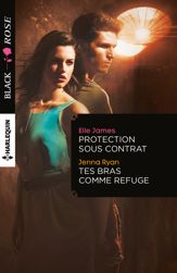 Protection sous contrat - Tes bras comme refuge - 1 Jul 2016