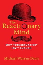 The Reactionary Mind - 26 Oct 2021
