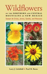 Wildflowers of the Northern and Central Mountains of New Mexico - 1 May 2015