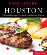 Food Lovers' Guide to® Houston - 6 Dec 2011