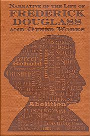 Narrative of the Life of Frederick Douglass and Other Works - 1 May 2014