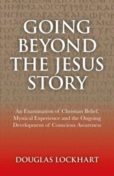 Going Beyond the Jesus Story - 30 Sep 2011