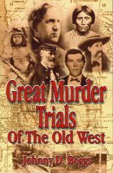 Great Murder Trials of the Old West - 30 Nov 2002