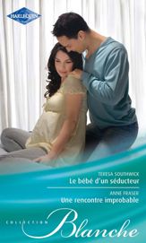 Le bébé d'un séducteur - Une rencontre improbable - 15 Aug 2011